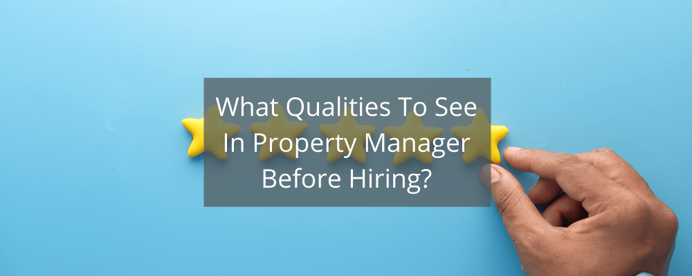 Qualities-To-See-In-Property-Manager-Before-Hiring